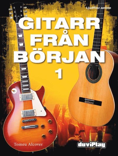 Cover for Tomeu Alcover · Gitarr från Början 1 : Ljudfiler online (Buch) (2022)