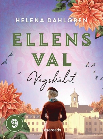 Cover for Helena Dahlgren · Ellens val: Vägskälet (Bok) (2024)