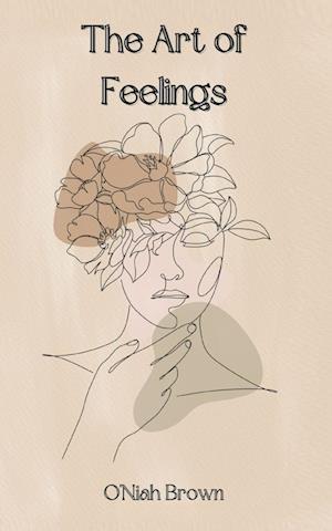 Cover for O'Niah Brown · The Art of Feelings (Book) (2023)