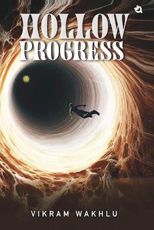 Cover for Vikram Wakhlu · Hollow Progress (Paperback Book) (2024)