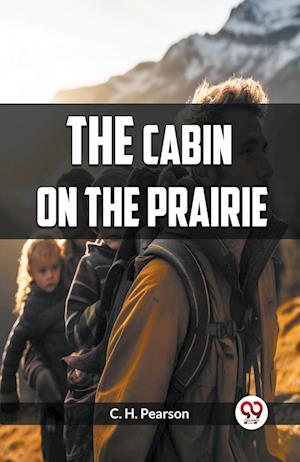 Cover for C H Pearson · The Cabin on the Prairie (Edition2023) (Paperback Book) (2023)