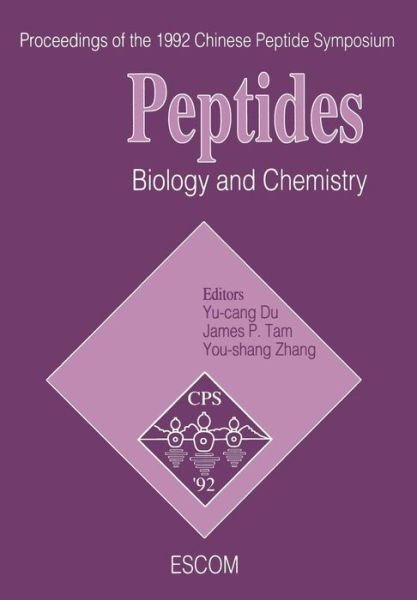 Yu-cang Du · Peptides: Biology and Chemistry - Chinese Peptide Symposia (Paperback Book) [Softcover reprint of the original 1st ed. 1993 edition] (2011)
