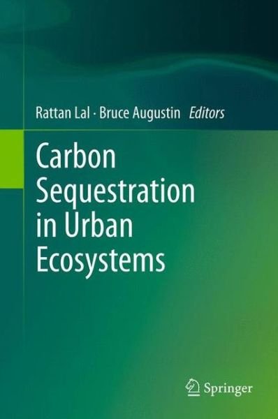 Cover for Rattan Lal · Carbon Sequestration in Urban Ecosystems (Paperback Book) (2014)