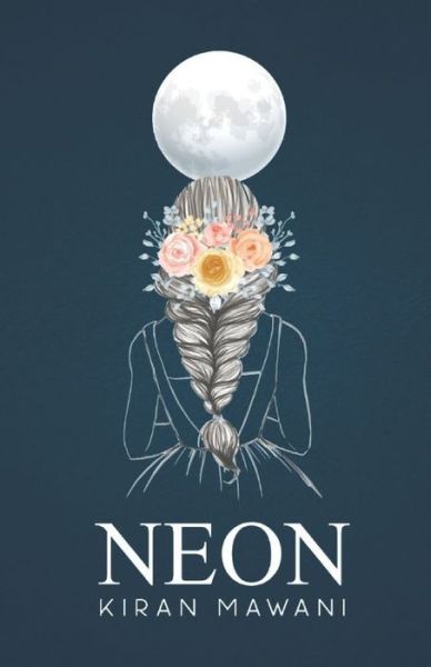 Cover for Kiran Mawani · Neon (Paperback Book) (2022)