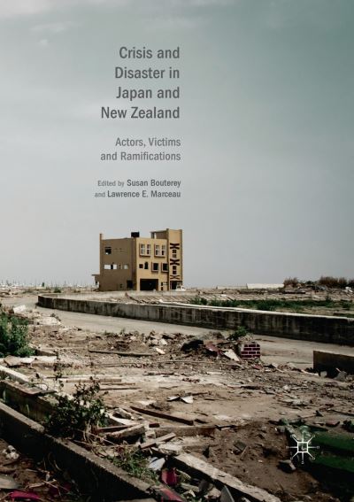 Cover for Crisis and Disaster in Japan and New Zealand: Actors, Victims and Ramifications (Paperback Book) [Softcover Reprint of the Original 1st 2019 edition] (2018)