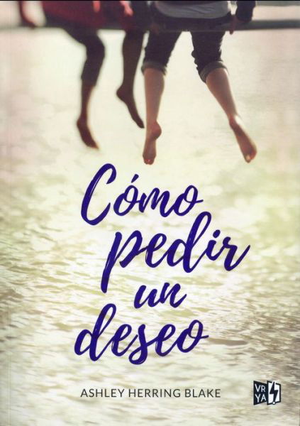 Cover for Ashley Herring Blake · Como Pedir Un Deseo (Paperback Bog) (2018)