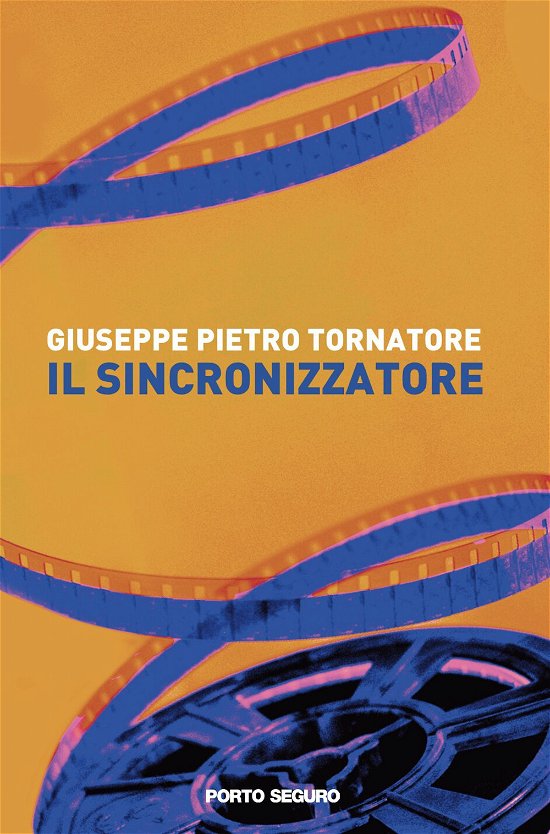 Cover for Giuseppe Tornatore · Il Sincronizzatore (Book)