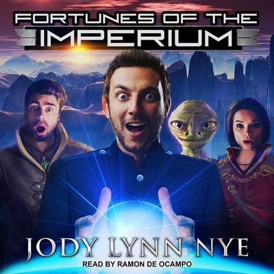 Cover for Jody Lynn Nye · Fortunes of the Imperium (CD) (2020)