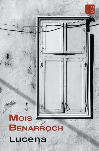 Cover for Mois Benarroch · Lucena (Taschenbuch) (2022)