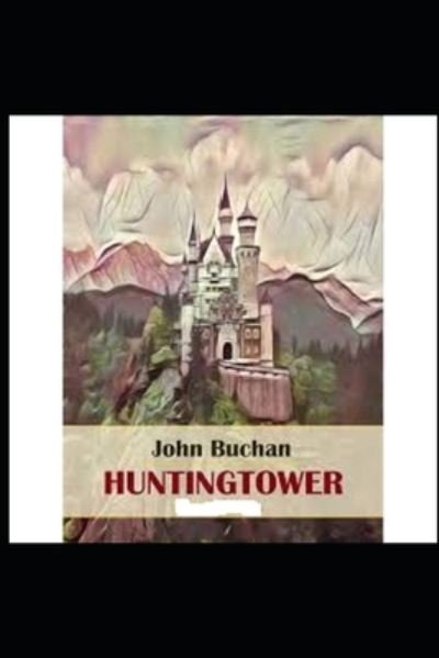 Cover for John Buchan · Huntingtower illustrated (Taschenbuch) (2021)