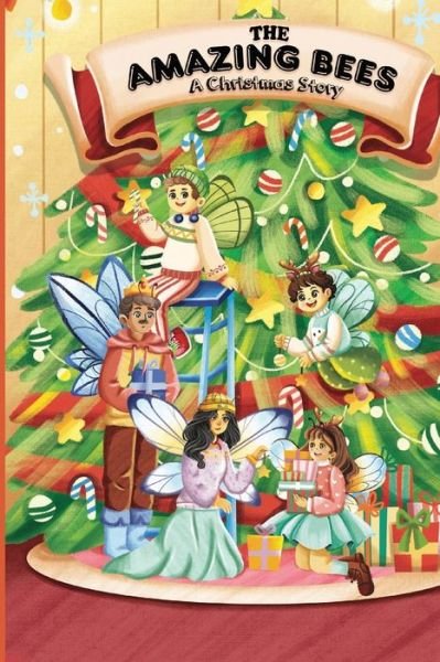 Cover for Yoel Silber · The Amazing Bees, a Christmas Story - the Amazing Bees (Pocketbok) (2021)