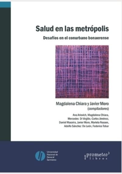 Cover for Javier Moro · Salud en las metropolis: Desafios en el conurbano bonaerense (Paperback Book) (2021)