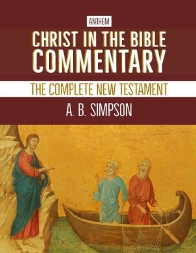 Cover for A B Simpson · Christ in the Bible Commentary: The Complete New Testament (Paperback Book) (2021)