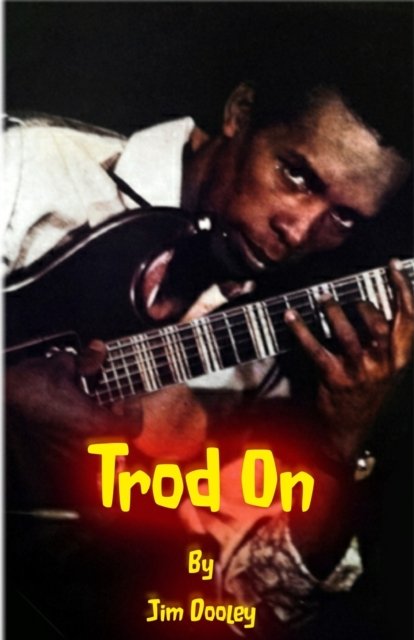 Cover for Jim Dooley · Trod On (Paperback Book) (2021)