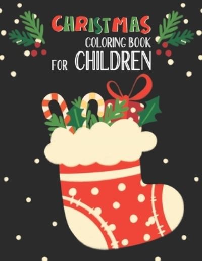 Christmas Coloring Book For Children - Mimouni Publishing Group - Boeken - Independently Published - 9798565035681 - 14 november 2020