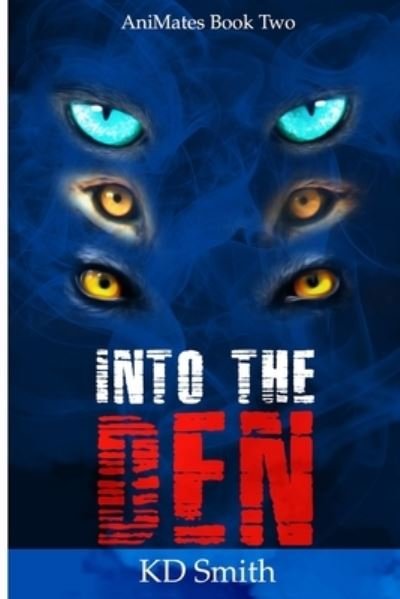 Cover for Kd Smith · Into the Den (Paperback Book) (2020)