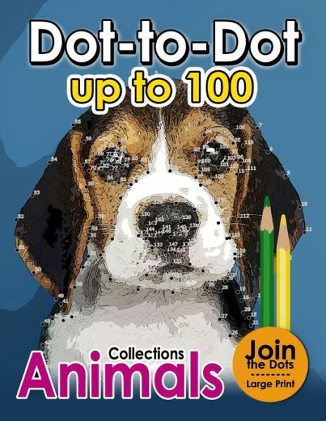 Cover for Pink Ribbon Publishing · Dot to dot up to 100 (Paperback Bog) (2021)