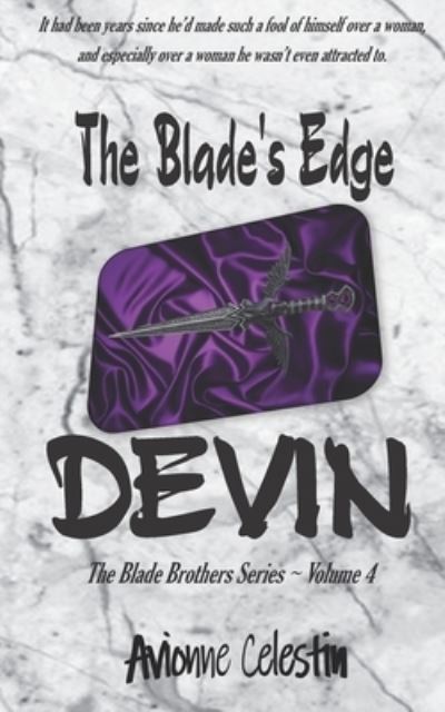 Cover for Avionne Celestin · The Blade's Edge - DEVIN - The Blade Brothers (Paperback Book) (2020)