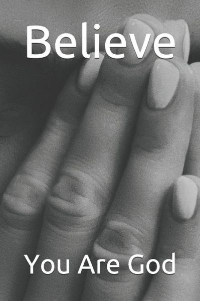 Believe - Amilcar Abreu Fernandes Triste - Books - Independently Published - 9798638311681 - April 18, 2020