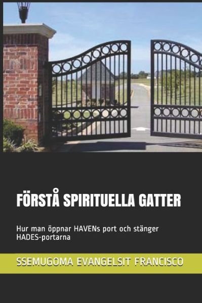 Cover for Ssemugoma Evangelsit Francisco · Foersta Spirituella Gatter (Taschenbuch) (2020)