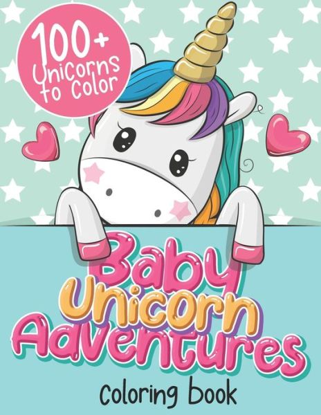 Cover for Baby Unicorn Co · Baby Unicorn Adventures Coloring Book (Paperback Book) (2020)