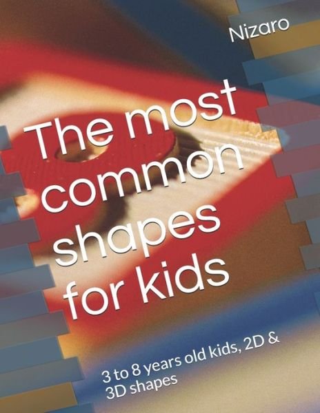 Cover for Nizaro · The most common shapes for kids (Paperback Bog) (2020)