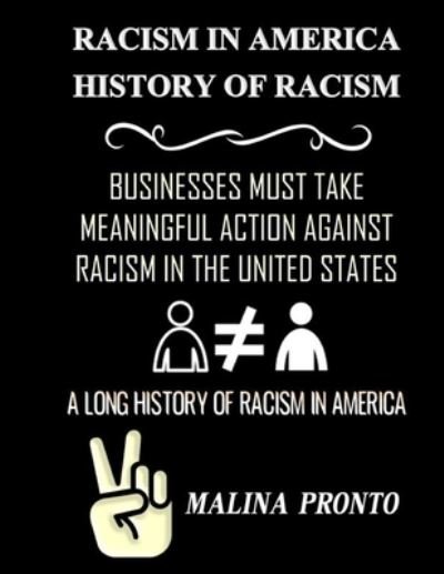 Cover for Malina Pronto · Racism In America (Pocketbok) (2020)