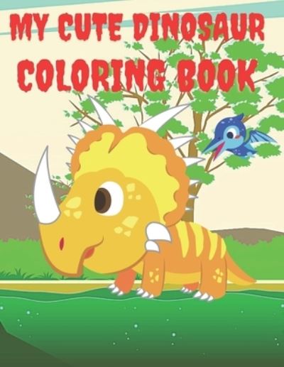 Cover for Kr Colins · My Cute Dinosaur Coloring Book (Paperback Book) (2020)