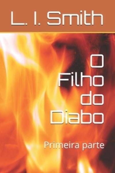Cover for L I Smith · O Filho do Diabo: Primeira parte (Paperback Bog) (2021)