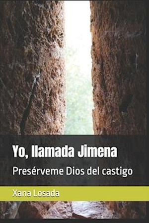 Cover for Xana Losada · Yo, Llamada Jimena (Buch) (2021)