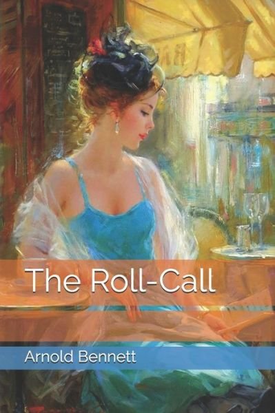 Cover for Arnold Bennett · The Roll-Call (Pocketbok) (2021)