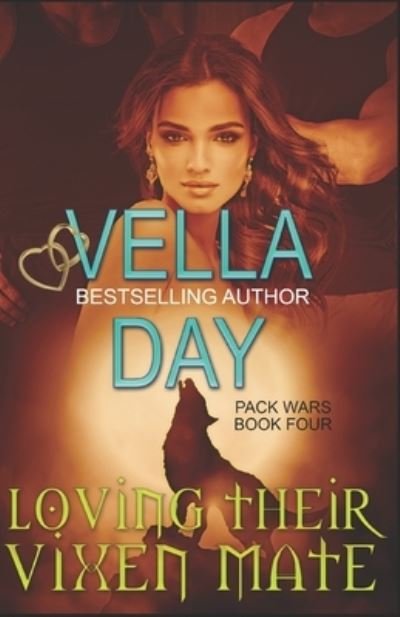Cover for Day Vella Day · Loving Their Vixen Mate: Paranormal Werewolf Military Unit (Pocketbok) (2022)