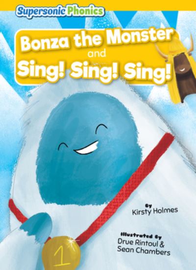 Cover for Kirsty Holmes · Bonza the Monster and Sing! Sing! Sing! (Book) (2023)