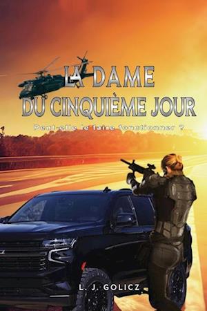 Dame du Cinquième Jour - L. J. Golicz - Books - Book Savvy International - 9798891901681 - April 17, 2024