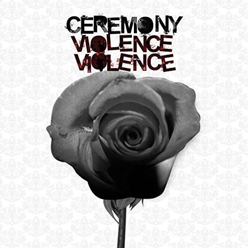 Violence Violence - Ceremony - Muziek - MALFUNCTION - 0020286123682 - 18 november 2022