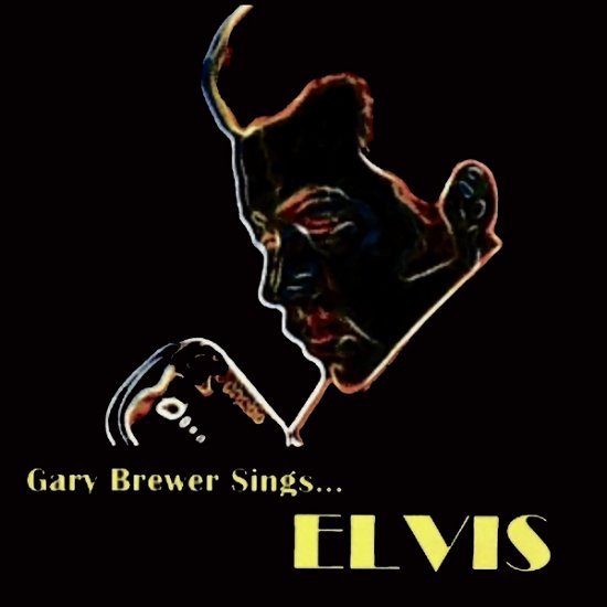 Cover for Brewer, Gary &amp; The Kentucky Ramblers · Gary Brewer Sings... Elvis (CD) (2022)