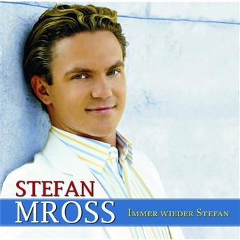 Cover for Stefan Mross · Immer Wieder Stefan (CD) (2006)