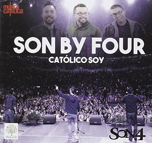 Catolico Soy - Son By Four - Music - VIVA LA FE - 0602547790682 - April 8, 2016