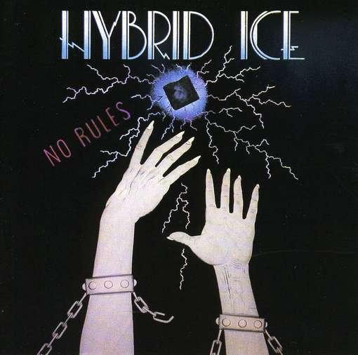 Cover for Hybrid Ice · No Rules (CD) (2012)
