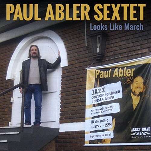 Cover for Paul Abler · Looks Like March (CD) (2017)
