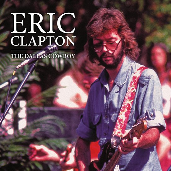 Cover for Eric Clapton · The Dallas Cowboy (LP) (2021)