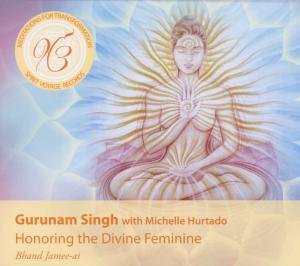 Cover for Gurunam Singh &amp; Hurtado,michelle · Honoring The Divine Feminine (CD) [Digipak] (2012)