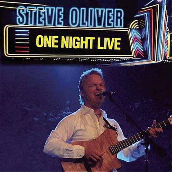 Cover for Steve Oliver · One Night Live (CD) (2011)