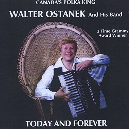 Cover for Walter Ostanek · Today &amp; Forever (CD) (2015)