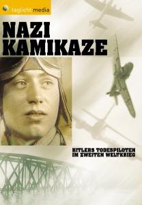 Cristoph Weber · Nazi Kamikaze-hitlers Todespiloten (DVD) (2008)