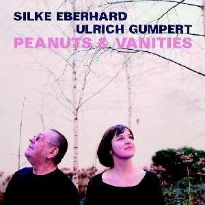 Cover for Silke Eberhard / Ulrich Gumpert · Peanuts &amp; Vanities (CD) (2018)