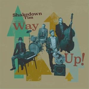 Cover for Shakedown Tim &amp; The Rhythm Revue · Way Up! (LP) [Limited edition] (2024)