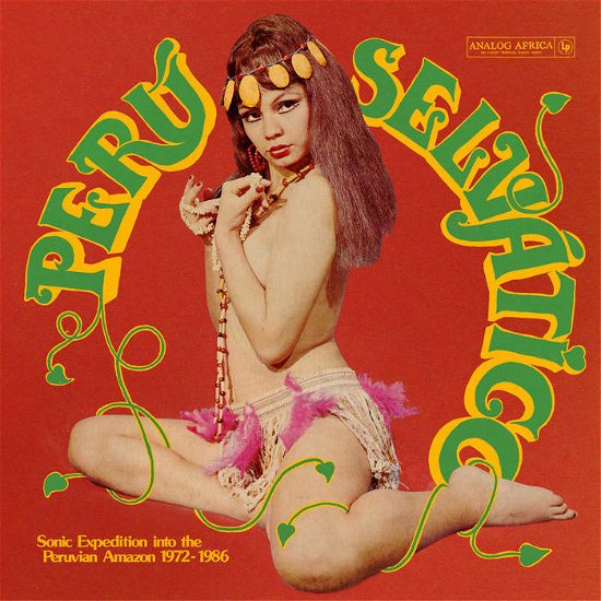 Cover for Various Artist · Peru Selvatico - Sonic Expedition Into The Peruvian Amazon 1972-1986 (CD) (2023)