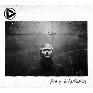 Cover for Discharming Man · Pole &amp; Aurora (CD) [Japan Import edition] (2021)