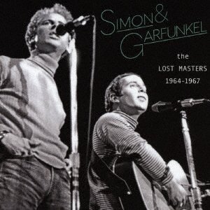 Cover for Simon &amp; Garfunkel · The Lost Masters 1964-1967 (CD) [Japan Import edition] (2019)